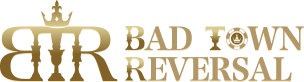 BTR BAD TOWN REVERSAL